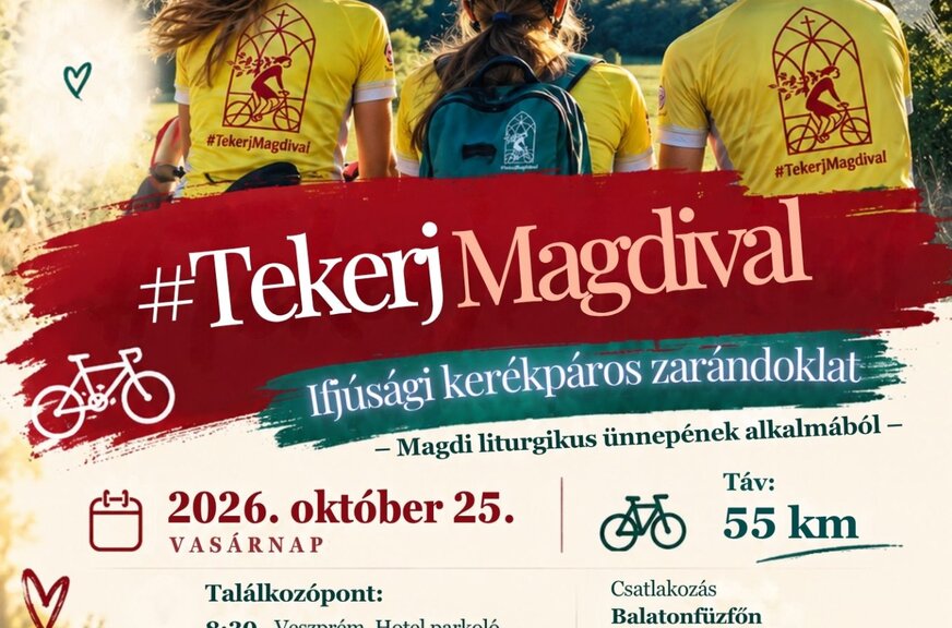 Description of the “TekerjMagdival 2026” program in Veszprém, organized by the Archdiocese of Veszprém